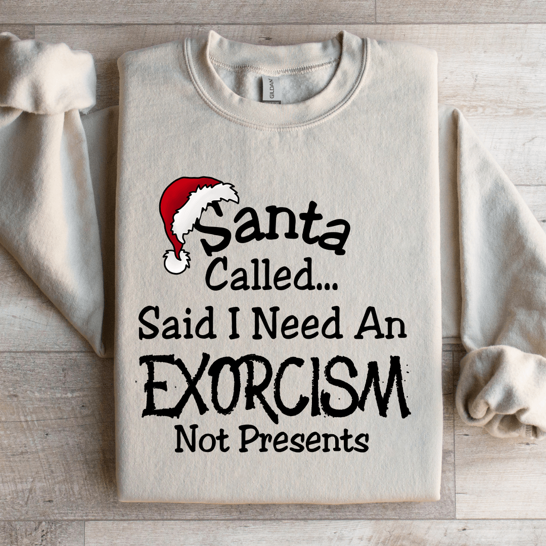 Santa Called Said Sweatshirt 3