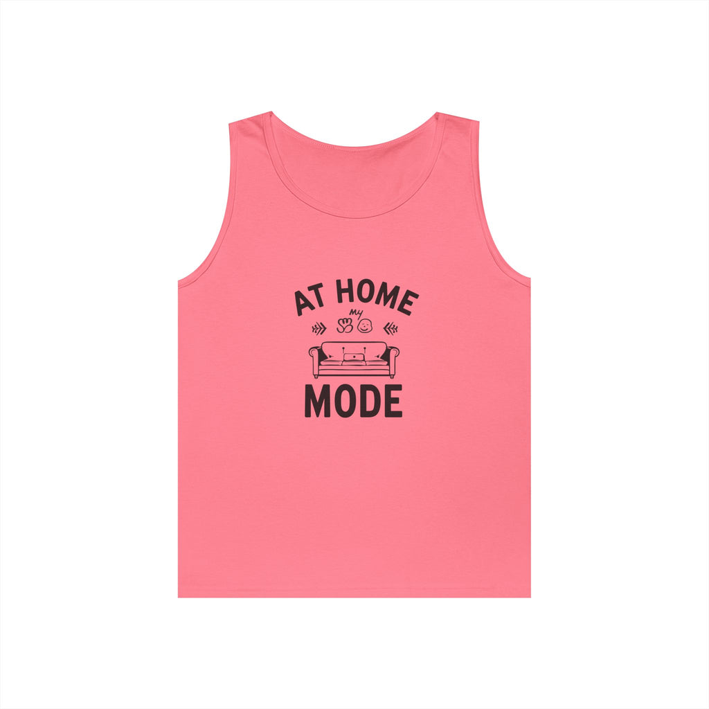At Home Mode Tank Top — Cozy Stay-At-Home Lounge Shirt