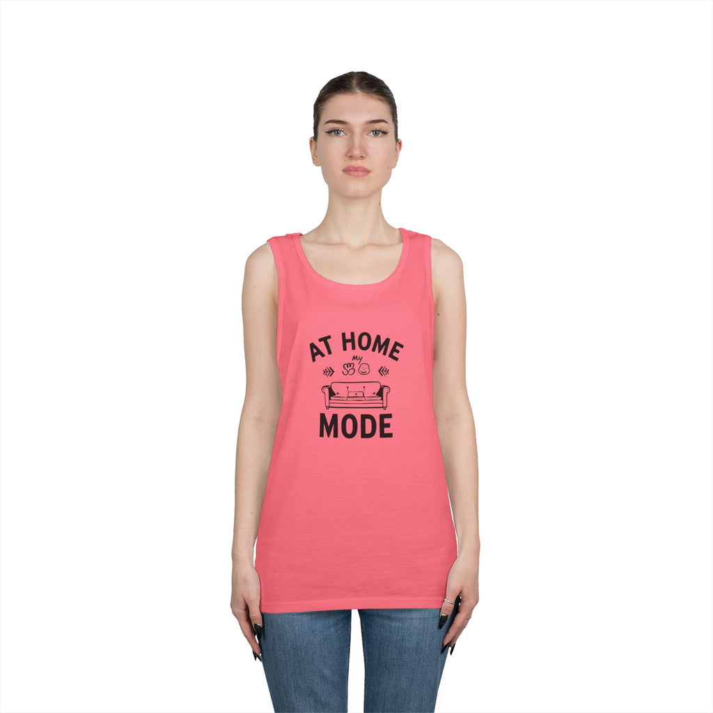 At Home Mode Tank Top — Cozy Stay-At-Home Lounge Shirt