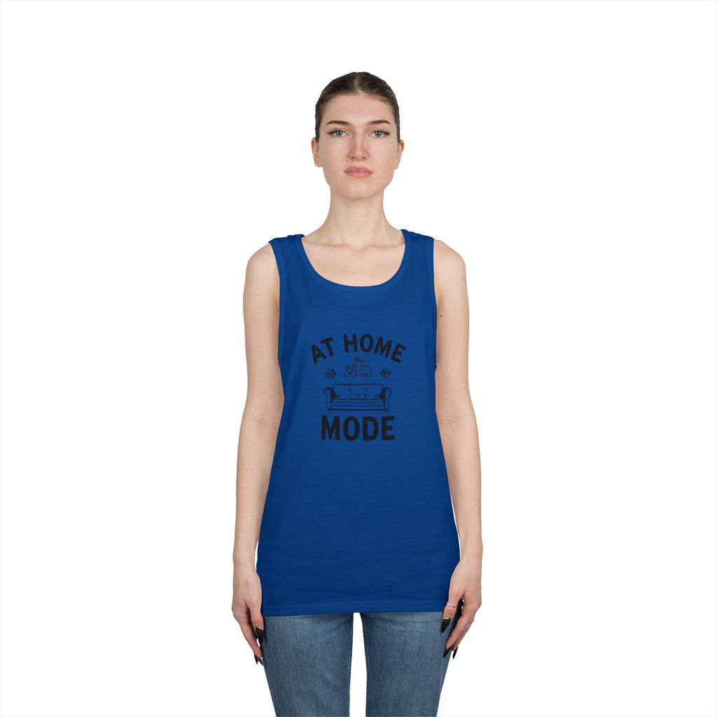 At Home Mode Tank Top — Cozy Stay-At-Home Lounge Shirt