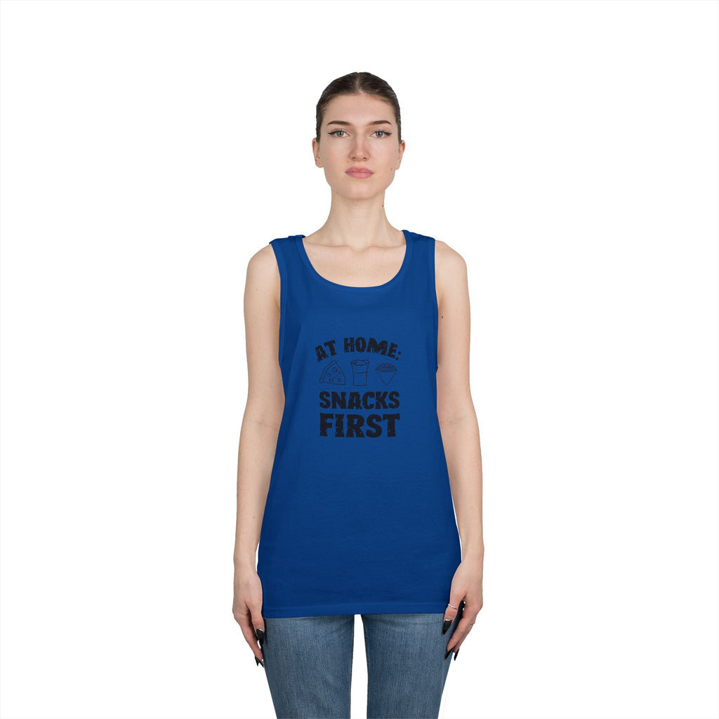 Tank Top — “At Home: Snacks First” Funny Snack Lover Graphic