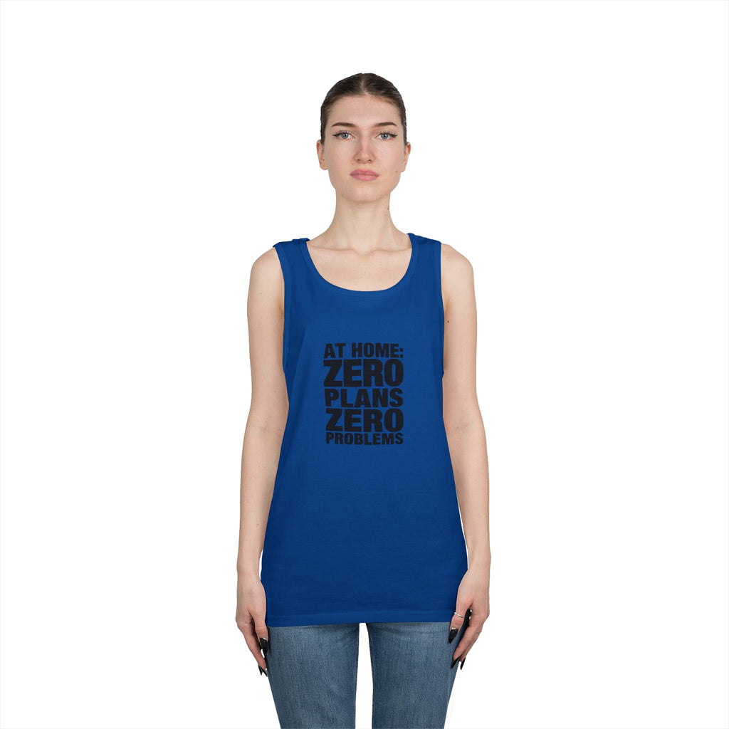 Tank Top — "At Home: Zero Plans Zero Problems" Minimalist Cotton