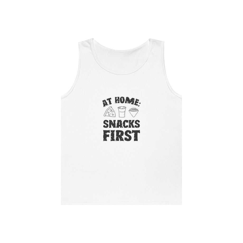 Tank Top — “At Home: Snacks First” Funny Snack Lover Graphic
