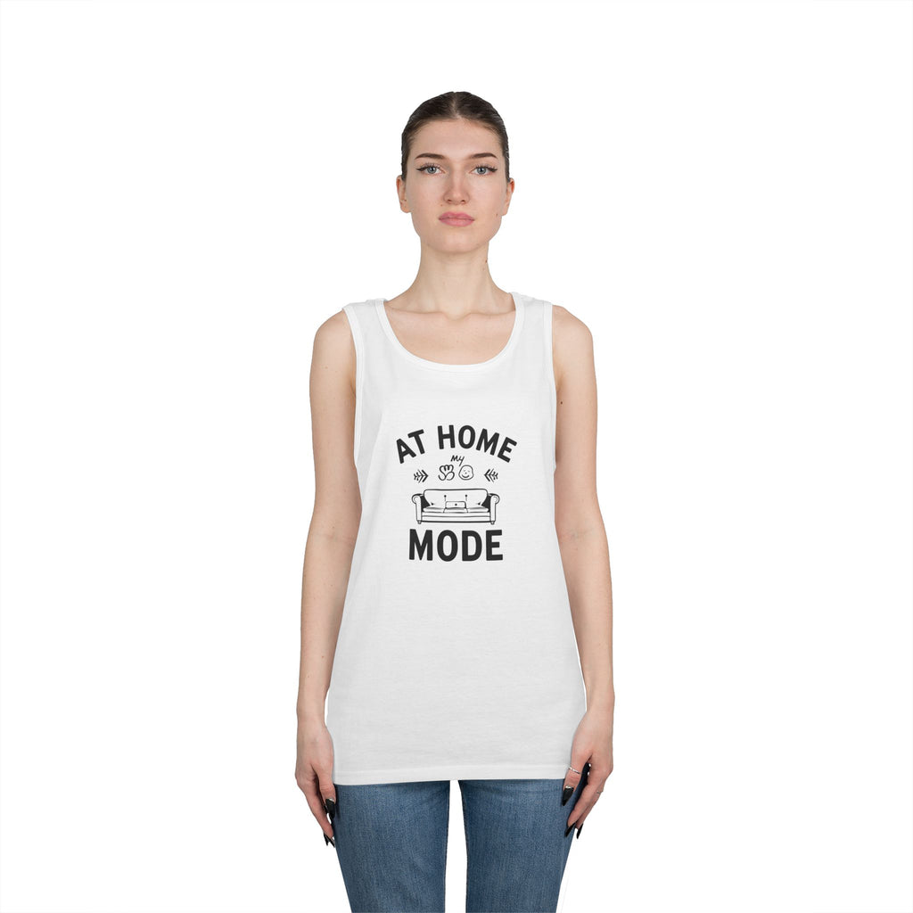 At Home Mode Tank Top — Cozy Stay-At-Home Lounge Shirt