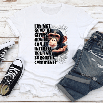 Im Not Good At Giving Advice Tee 3