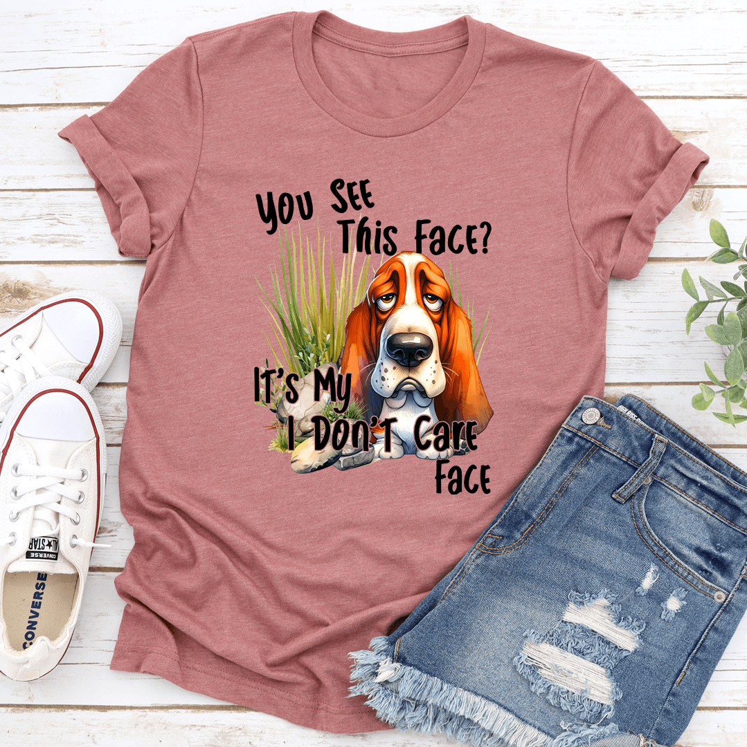 You See This Face Dog Tee  1