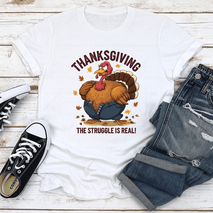 Thanksgiving The Struggle Is Real Tee 3