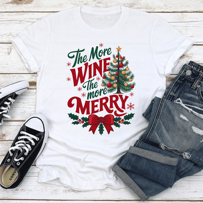 The More Wine The More Merry Tee