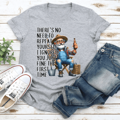 Theres No Need To Repeat Yourself Tee 2