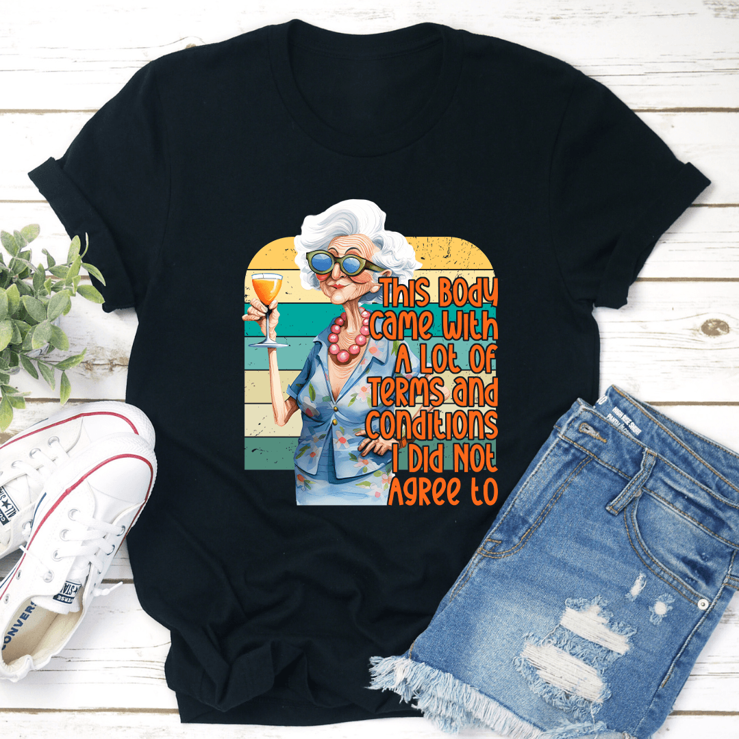 This Body Came With With A Lot Of Terms Tee 3