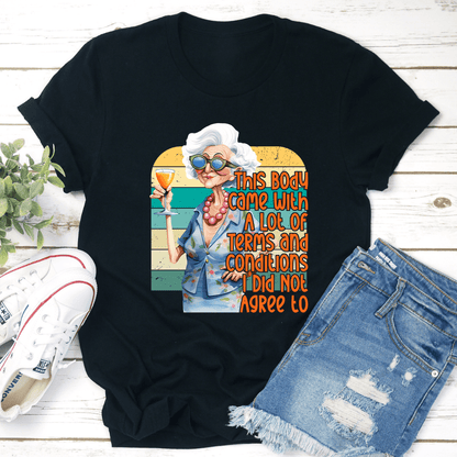This Body Came With With A Lot Of Terms Tee 3