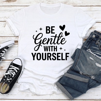 Be Gentle With Yourself Tee 2
