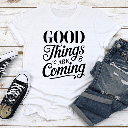 Good Things Are Coming Tee 2