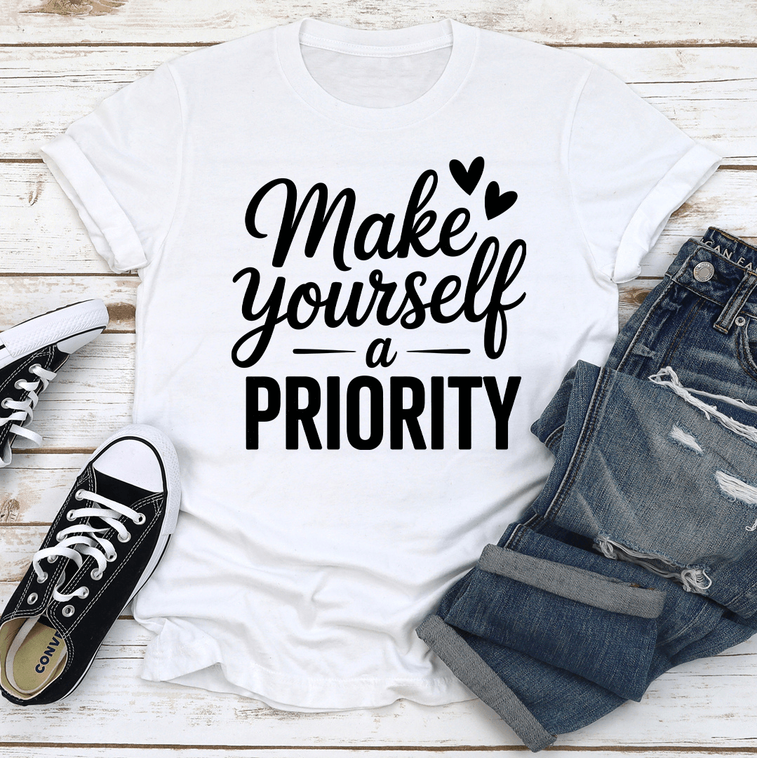 Make Yourself Priority Tee
