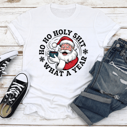Ho Ho Holy Sht What A Year Tee 2