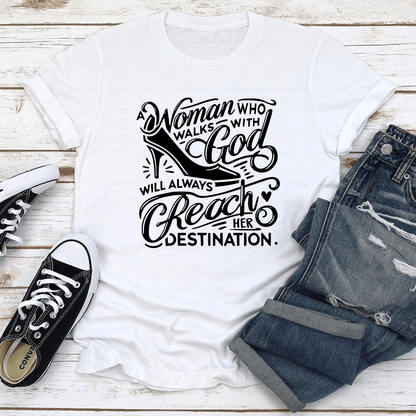 A Woman Who Walks With God Tee