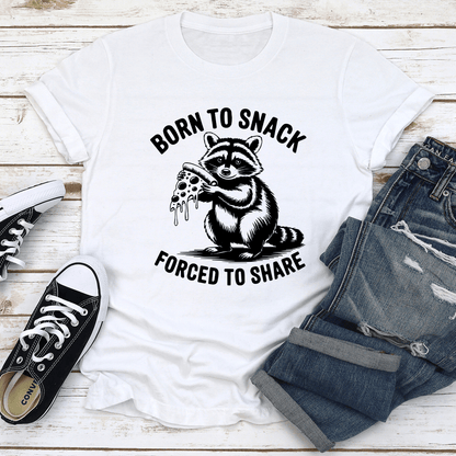 Born To Snack Forced To Share Tee 2