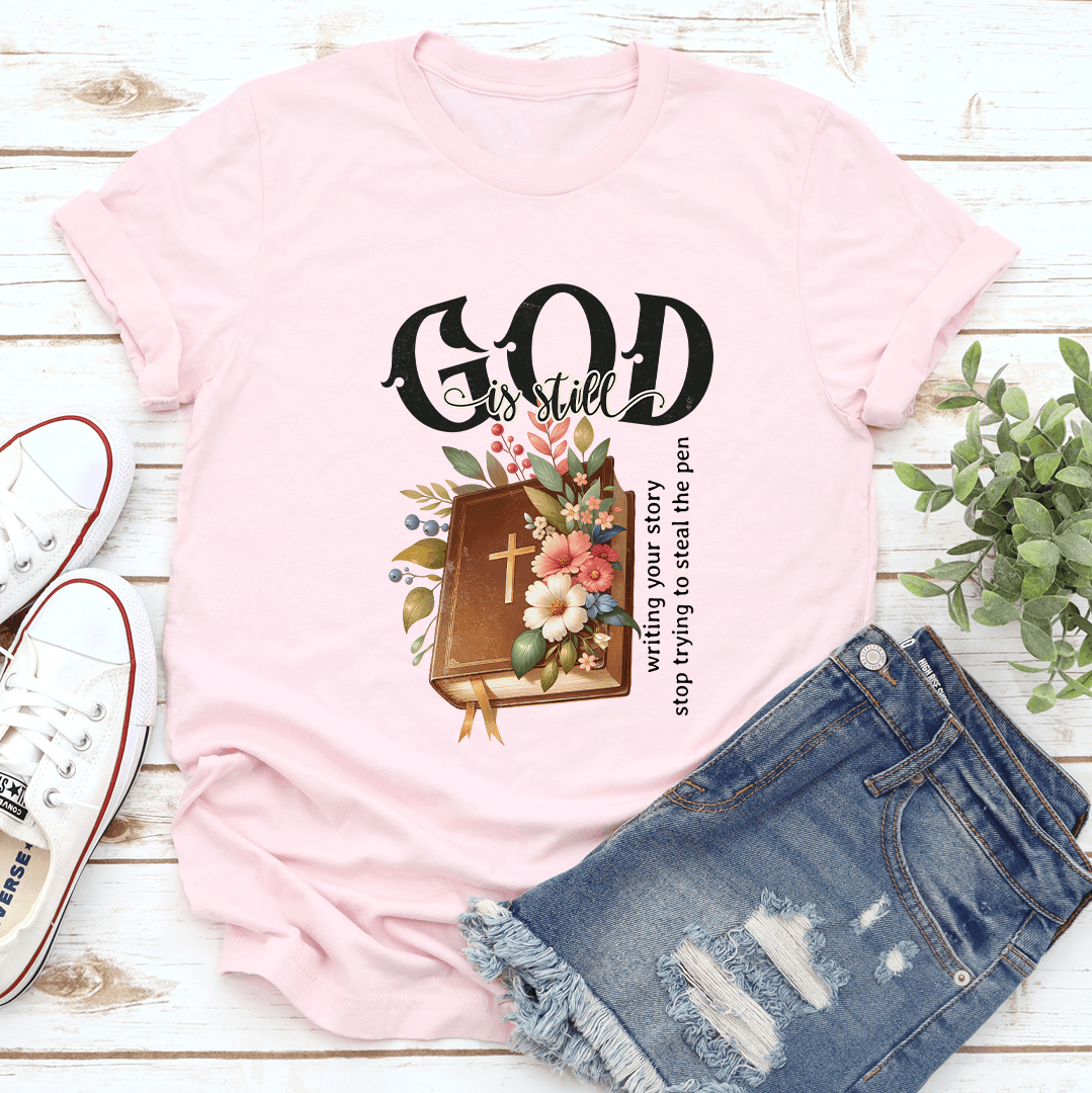 God Is Still Tee 1