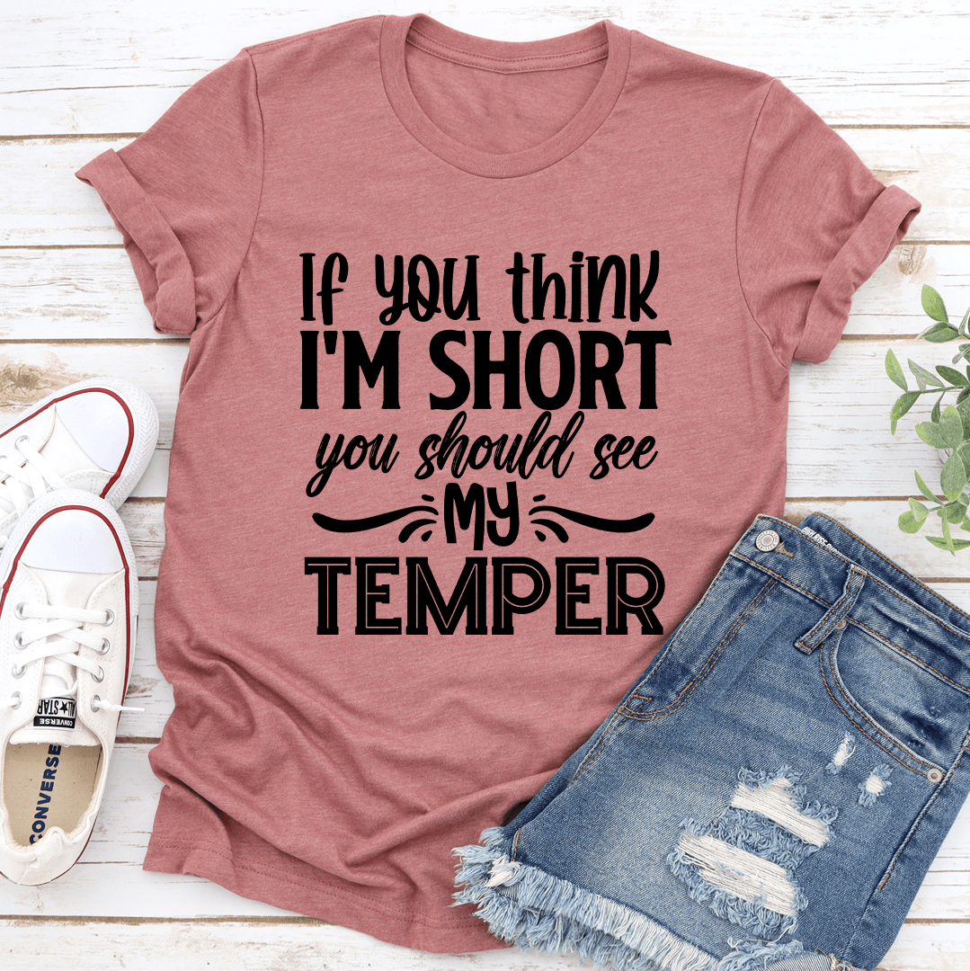 If You Think I'm Short You Should See Tee