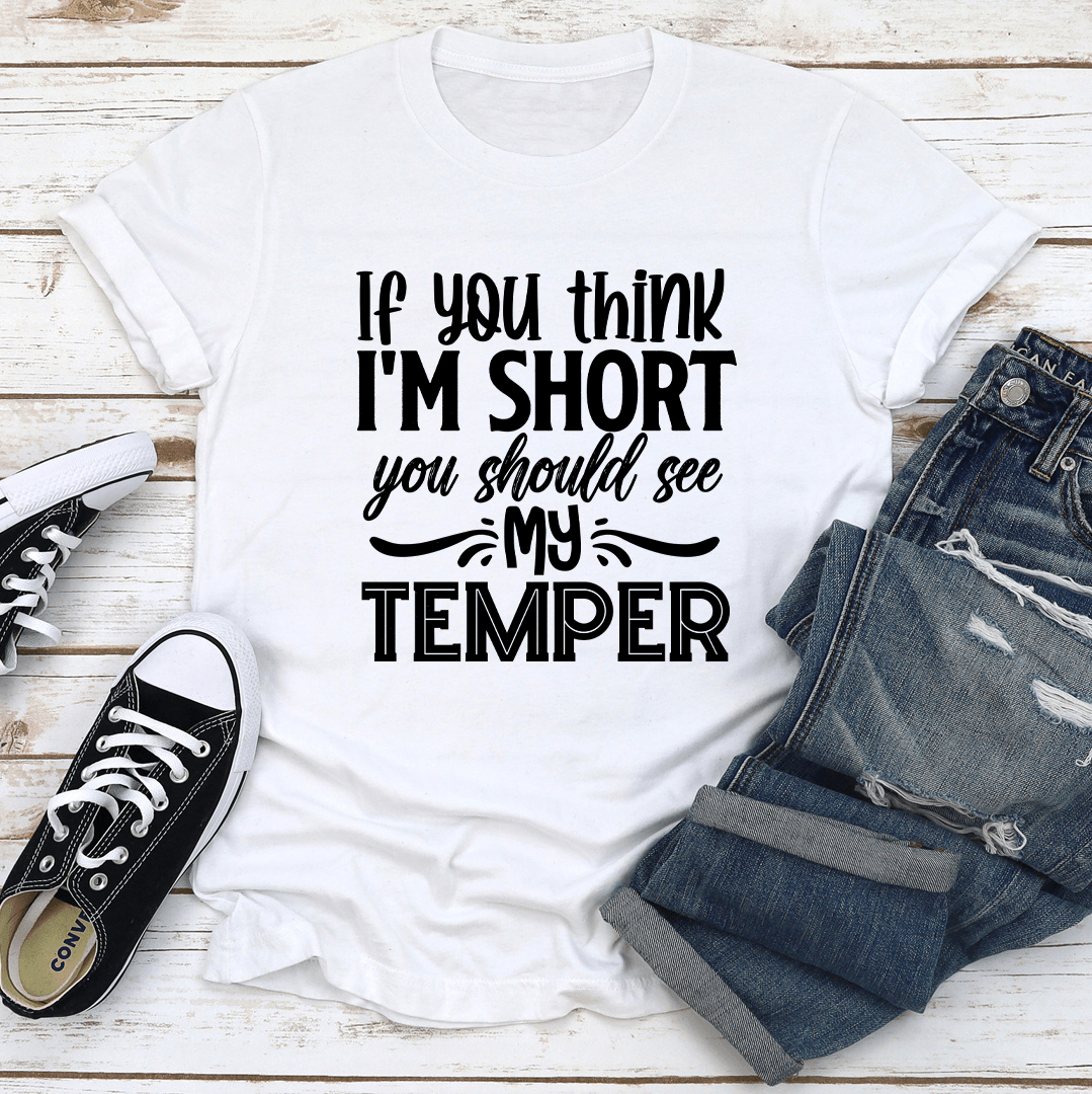 If You Think Im Short You Should See Tee 2