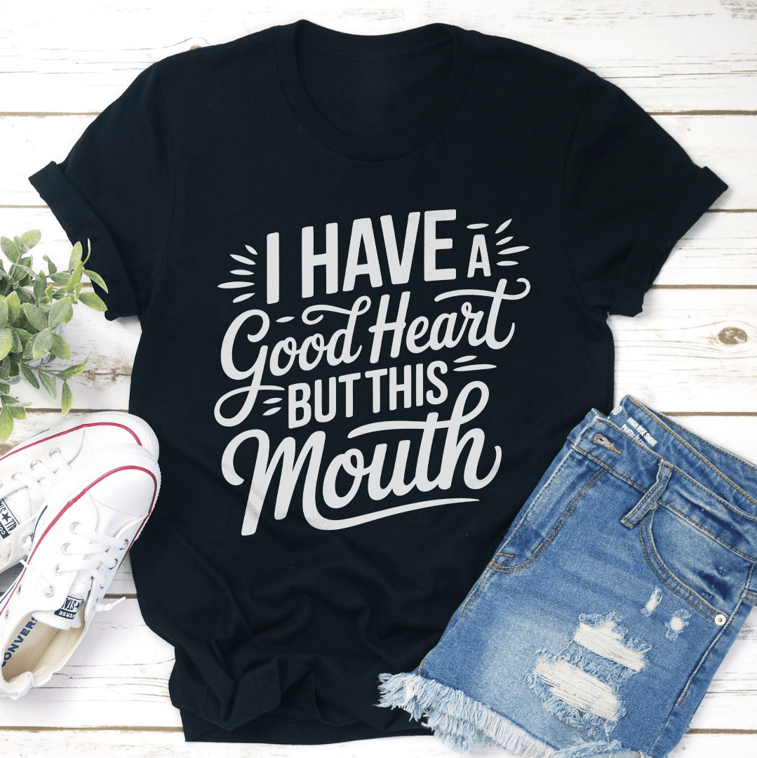 I Have A Good Heart Tee