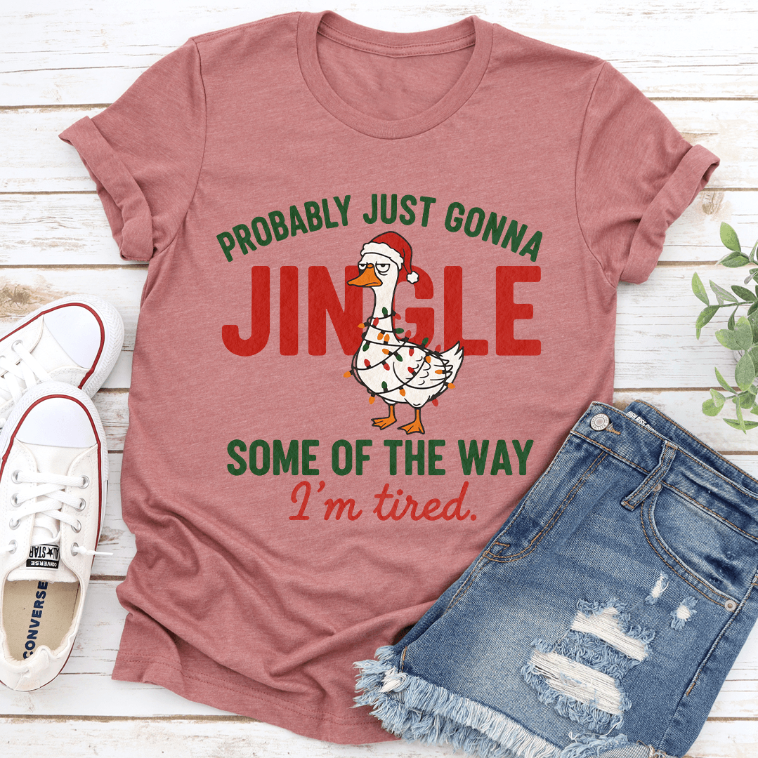 Probably Just Gonna Jingle Tee 0