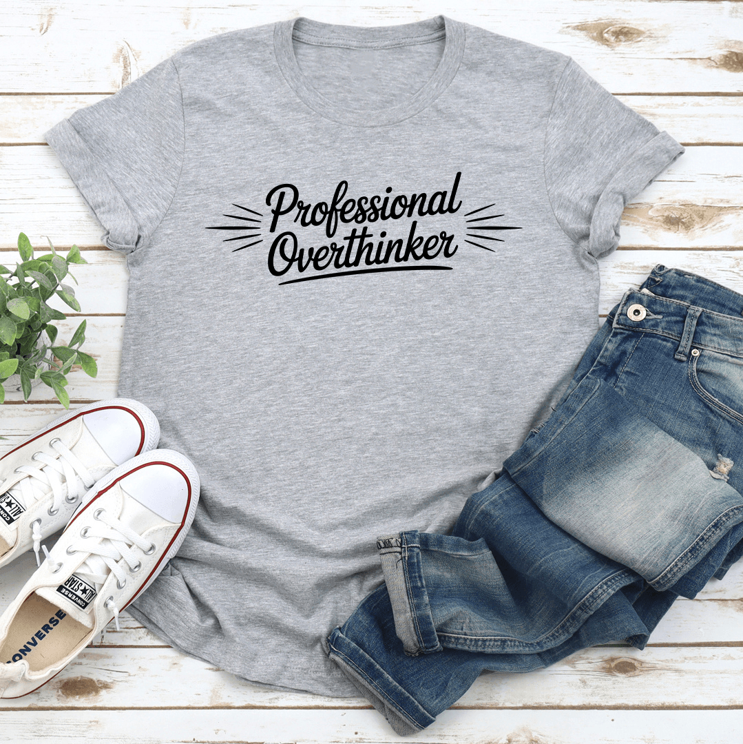 Professional Overthinker Tee 3