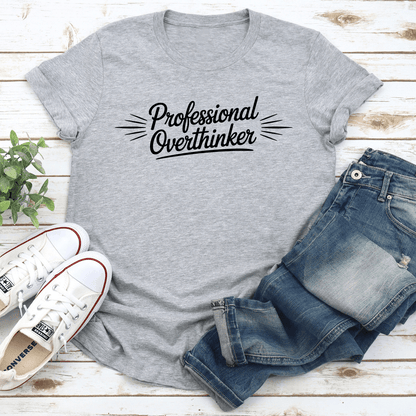 Professional Overthinker Tee 3