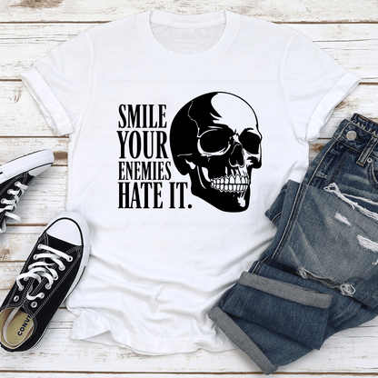 Smile Your Enemies Hate It Tee