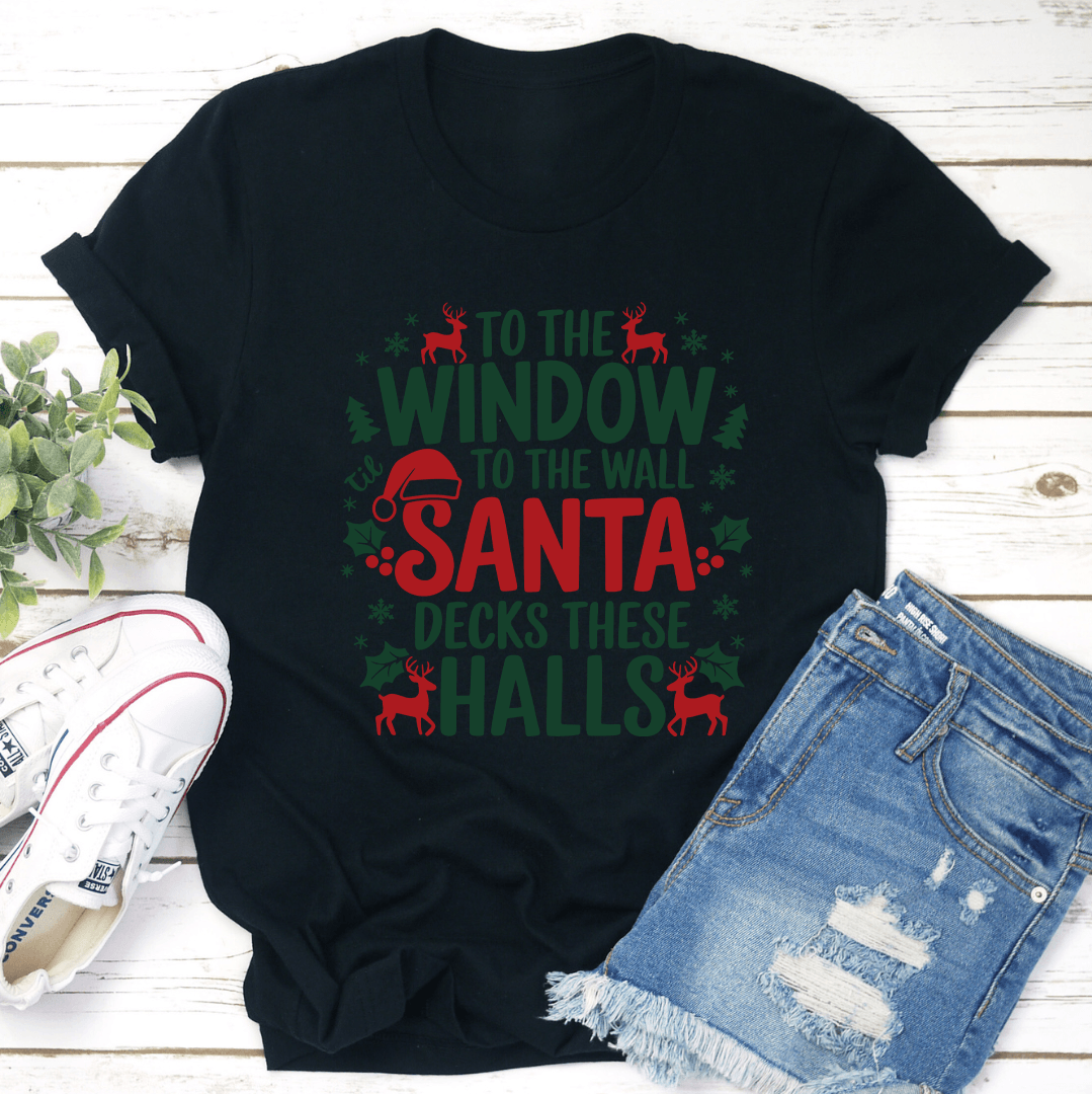 To The Window To The Wall Santa Tee 1