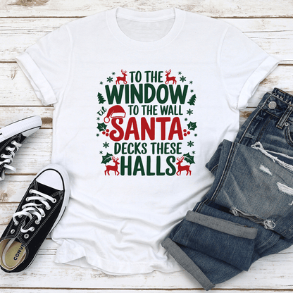 To The Window To The Wall Santa Tee