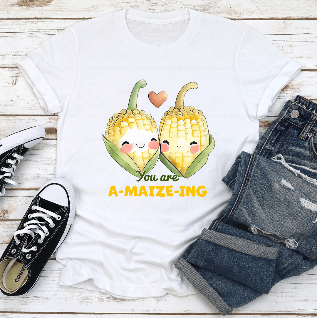 You Are Amaizeing Tee 1