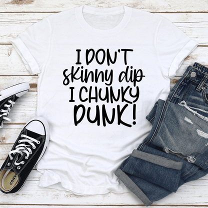 I Dont Skinny Dip Tee 2