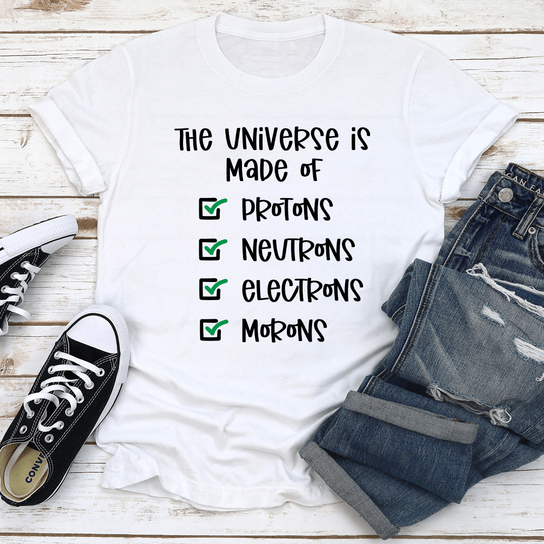 Protons Neutrons Electrons Morons Tee 1