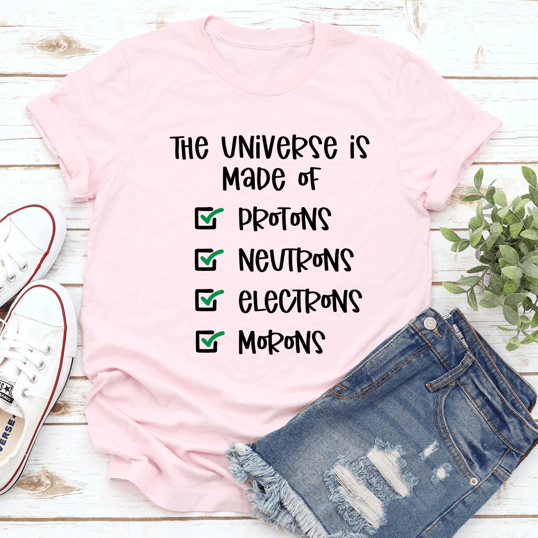 Protons Neutrons Electrons Morons Tee