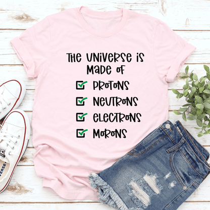 Protons Neutrons Electrons Morons Tee
