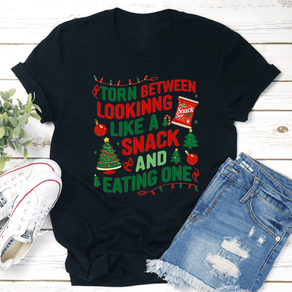 Torn Between Looking Like A Snack Tee 1