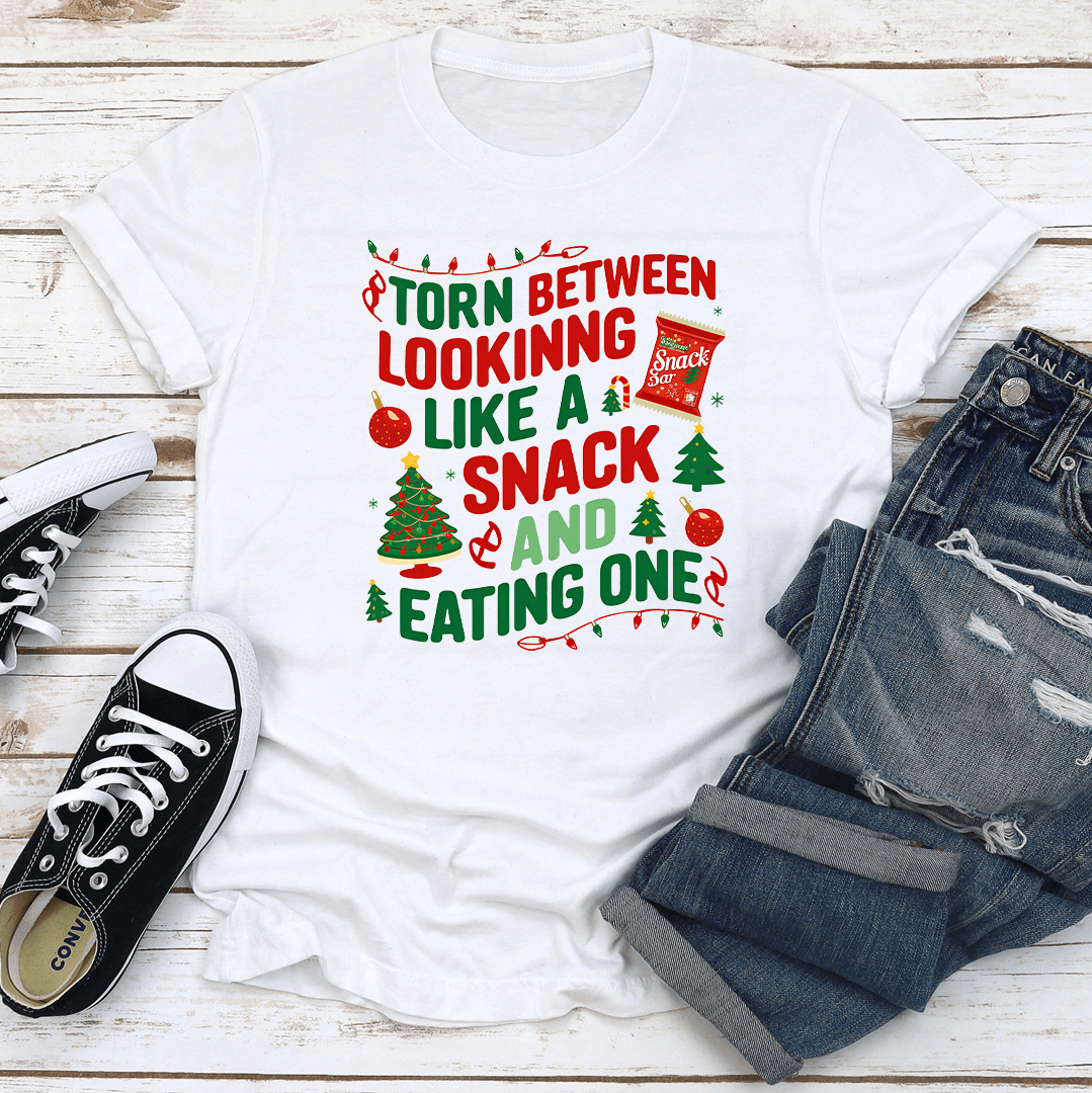 Torn Between Looking Like A Snack Tee 2