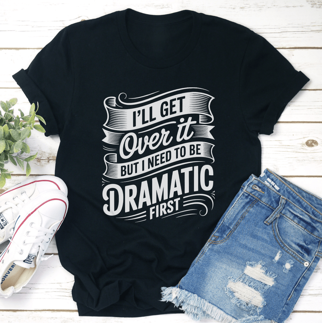 LLl Get Over It Tee 1