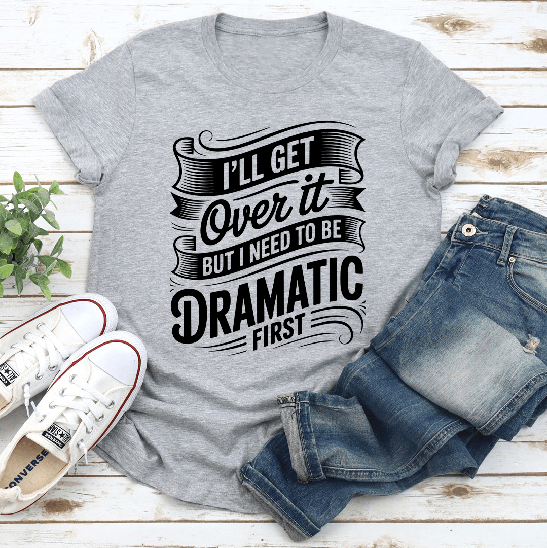 LLl Get Over It Tee 3