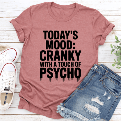 Todays Mood Cranky Tee 1