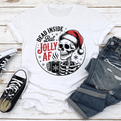 Dead Inside But Jolly Af Tee 3