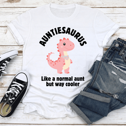 Auntiesaurus Like A Normal Aunt Tee 2