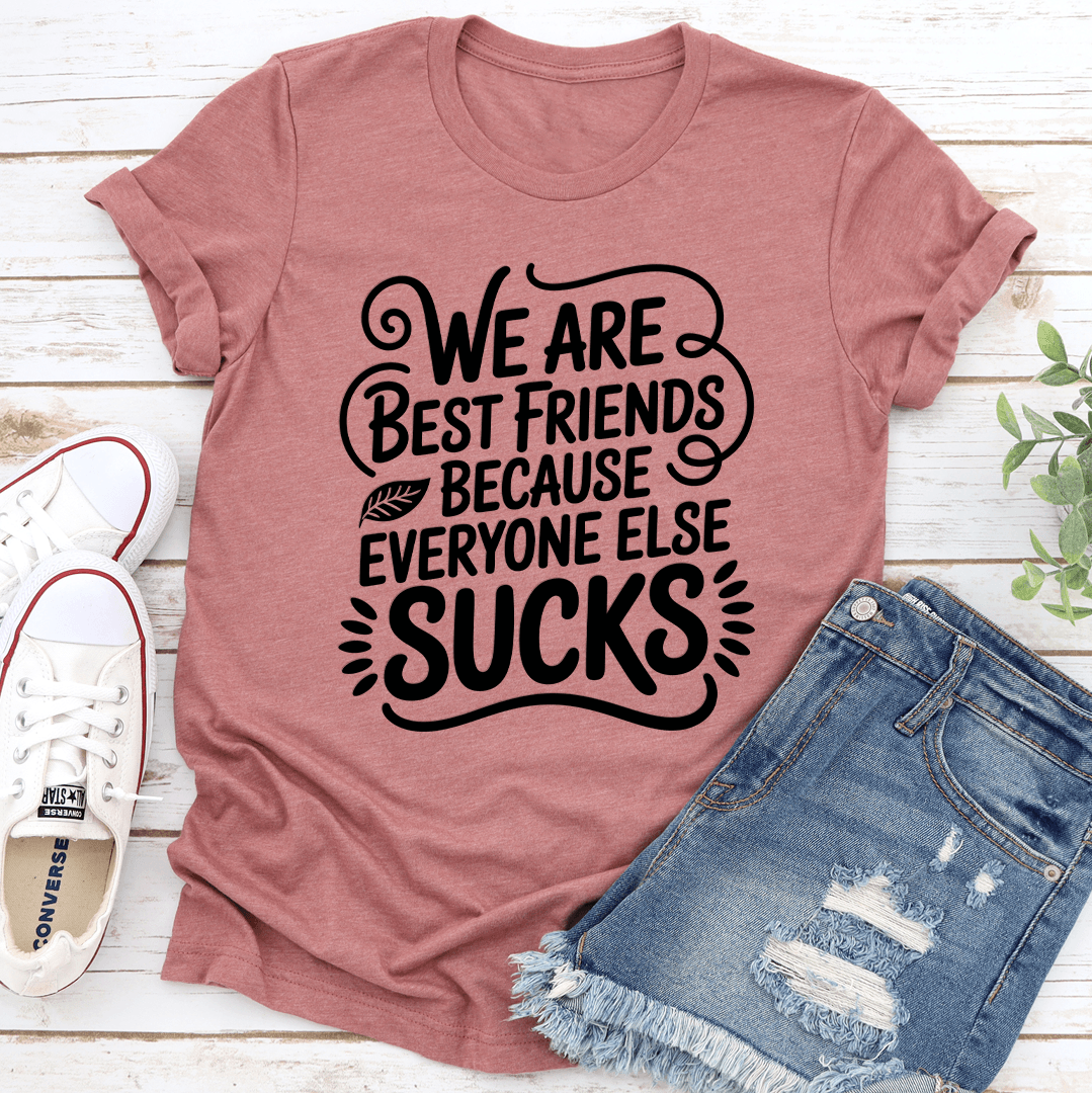 We Are Best Friends Tee