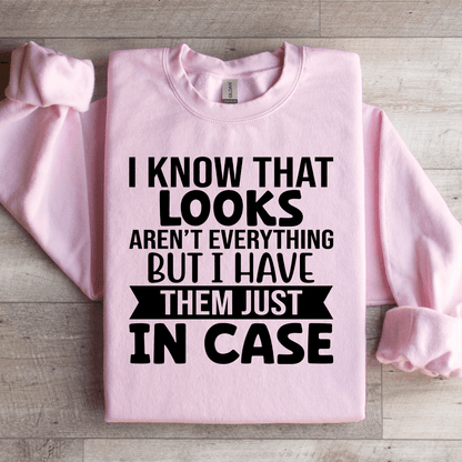 I Know That Looks Arent Everything Sweatshirt 2