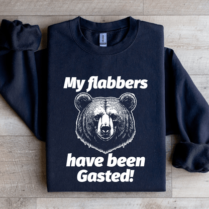 My Flabers Have Been Gasted Sweatshirt