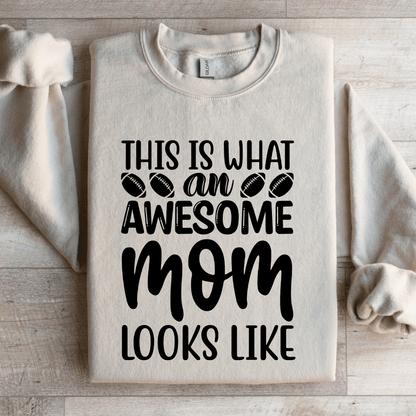 This Is What An Awesome Mom Looks Like Sweatshirt 2