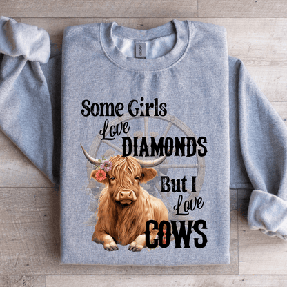 Some Girls Love Diamonds Cows Sweatshirt