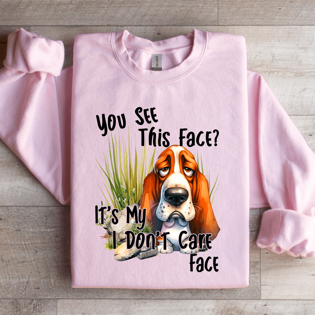You See This Face Sweatshirt 2
