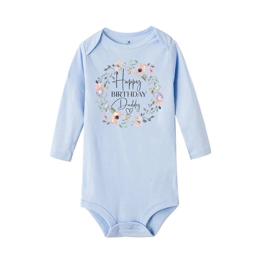 Happy Birthday To Dad Baby Rompers Infant Bodysuit Boys Girls Clothes Jumpsuit Daddy Birthday Prese 5